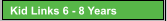 Kid Links 6 - 8 Years